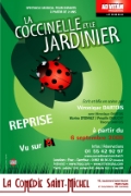 Affiche La coccinelle et le jardinier - La Comédie Saint-Michel