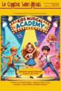 Affiche Kids Musical Academy - La Comédie Saint-Michel