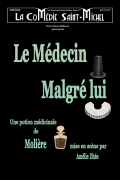 Affiche Le Médecin Malgré Lui - La Comédie Saint-Michel
